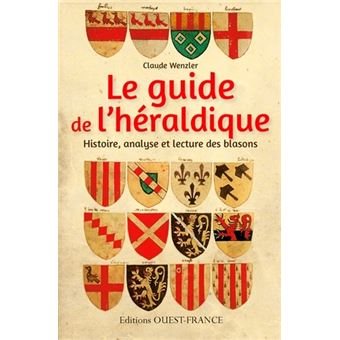 Couverture du livre Le Guide de l’héraldique