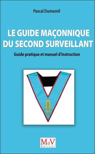 Couverture du livre Le Guide maçonnique du second surveillant