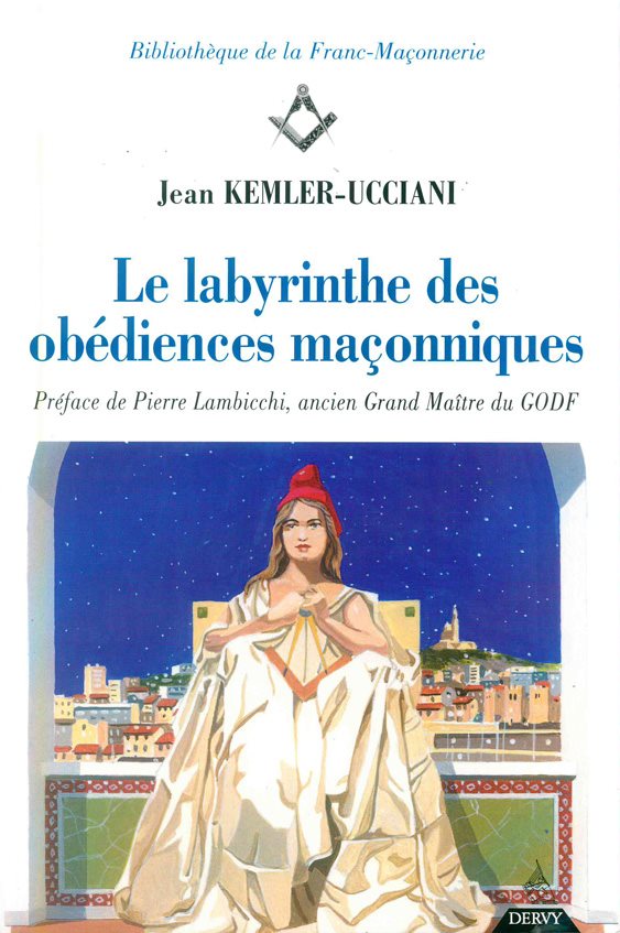 Couverture du livre Le Labyrinthe des obédiences maçonniques