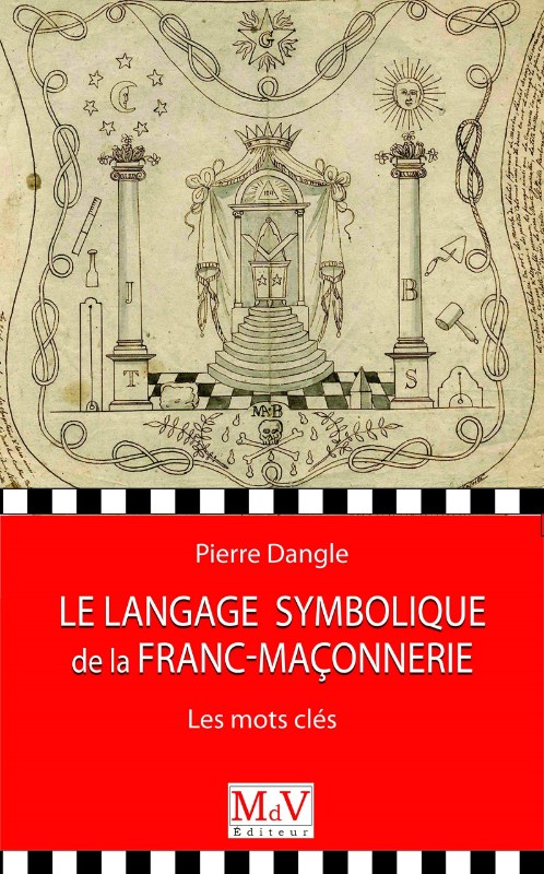 Couverture du livre Le Langage symbolique de la franc-maçonnerie – Les mots clés