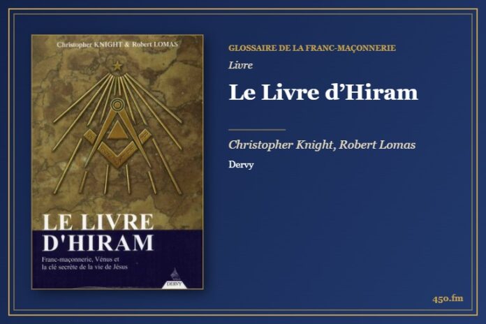 Le Livre d’Hiram (Livre) – Glossaire de la franc-maçonnerie 450.fm