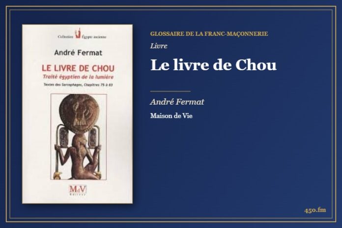 Le livre de Chou (Livre) – Glossaire de la franc-maçonnerie 450.fm