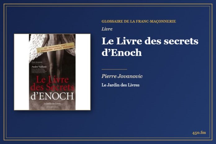 Le Livre des secrets d’Enoch (Livre) – Glossaire de la franc-maçonnerie 450.fm
