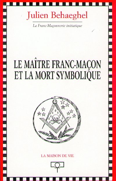 Couverture du livre Le Maître franc-maçon et la mort symbolique