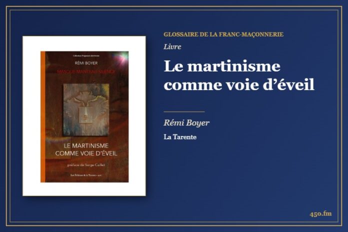 Le martinisme comme voie d’éveil (Livre) – Glossaire de la franc-maçonnerie 450.fm