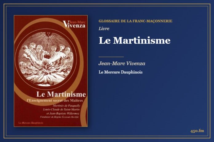 Le Martinisme (Livre) – Glossaire de la franc-maçonnerie 450.fm