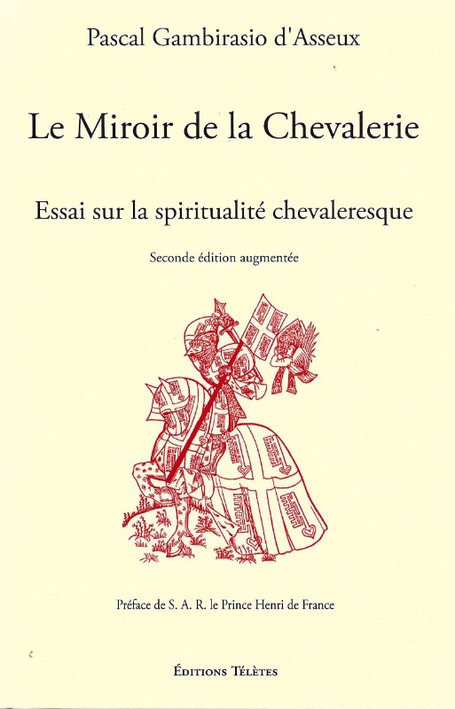Couverture du livre Le Miroir de la chevalerie – Essais sur la spiritualité chevaleresque