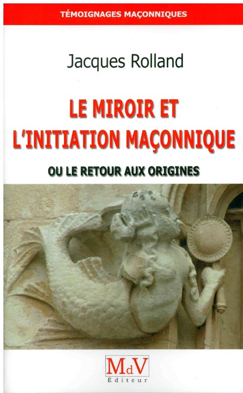 Couverture du livre Le Miroir et l’initiation maçonnique