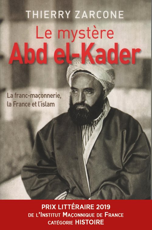 Couverture du livre Le mystère Abd el-Kader – La franc-maçonnerie, la France et l’Islam