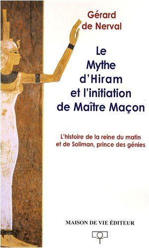 Couverture du livre Le Mythe d’Hiram et l’initiation de maître maçon