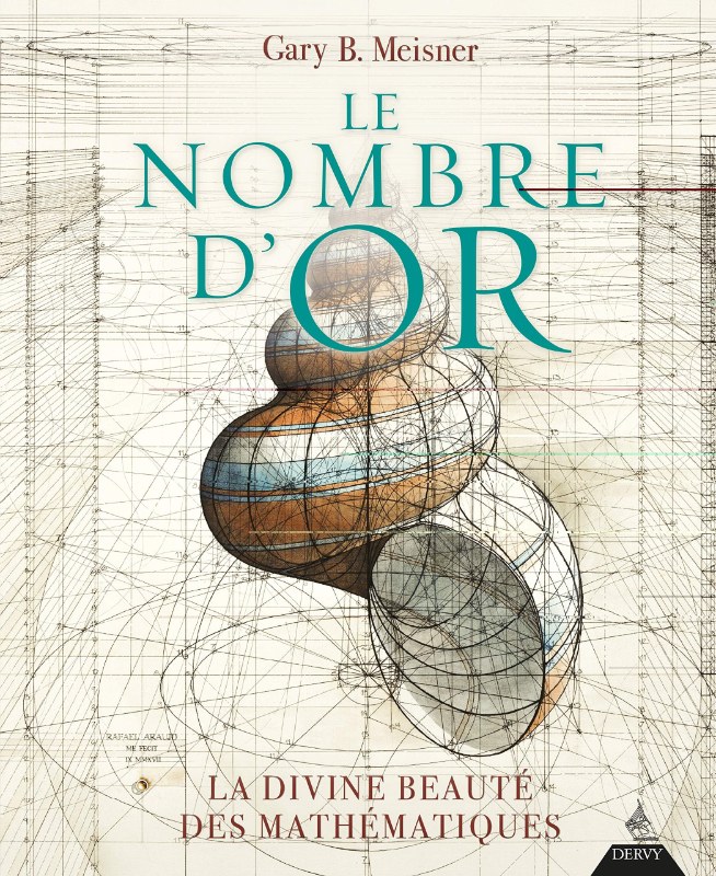 Couverture du livre Le Nombre d’or : la divine beauté des mathématiques