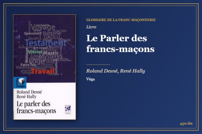 Le Parler des francs-maçons (Livre) – Glossaire de la franc-maçonnerie 450.fm