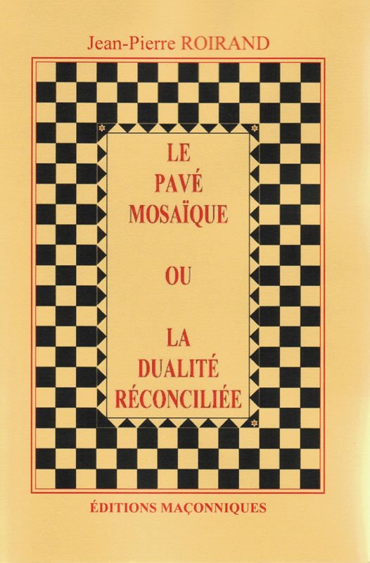 Couverture du livre Le Pavé mosaïque ou la dualité réconciliée