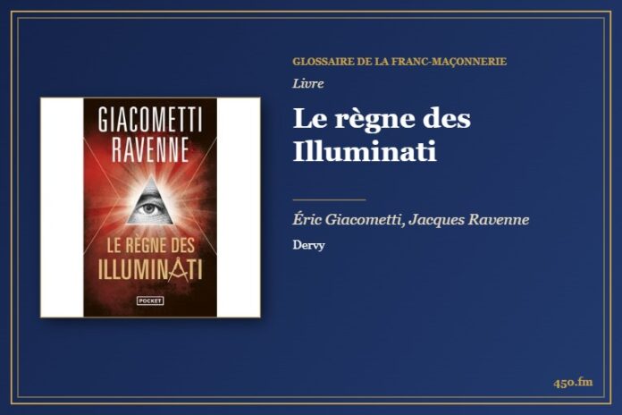Le règne des Illuminati (Livre) – Glossaire de la franc-maçonnerie 450.fm