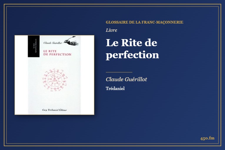 Le Rite de perfection (Livre) – Glossaire de la franc-maçonnerie 450.fm