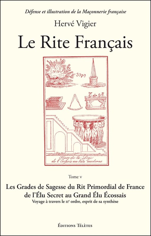 Couverture du livre Le Rite français – T5&nbsp;: Voyage à travers le IIe ordre, esprit de sa synthèse
