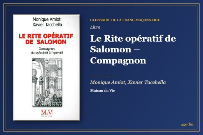 Le Rite opératif de Salomon – Compagnon (Livre) – Glossaire de la franc-maçonnerie 450.fm
