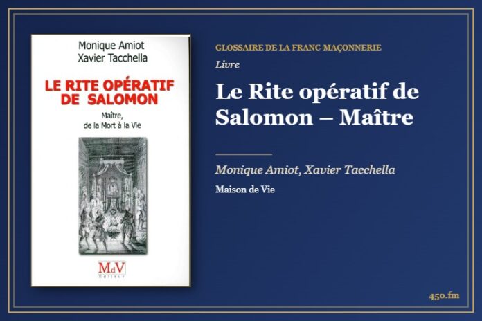 Le Rite opératif de Salomon – Maître (Livre) – Glossaire de la franc-maçonnerie 450.fm