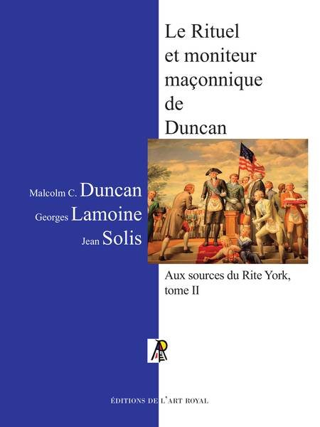 Couverture du livre Le Rituel et moniteur maçonnique de Duncan, RY tome II, 3e édition