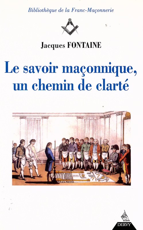 Couverture du livre Le savoir maçonnique, un chemin de clarté