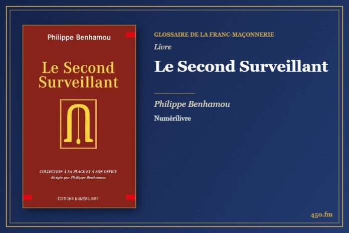 Le Second Surveillant (Livre) – Glossaire de la franc-maçonnerie 450.fm