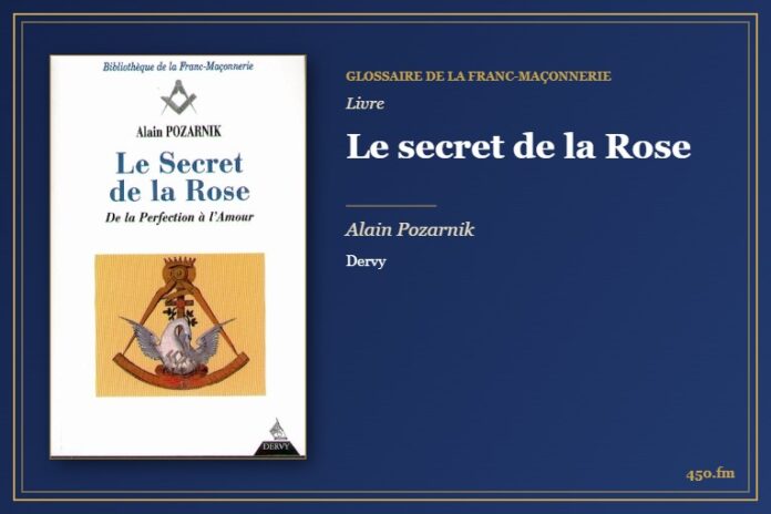 Le secret de la Rose (Livre) – Glossaire de la franc-maçonnerie 450.fm