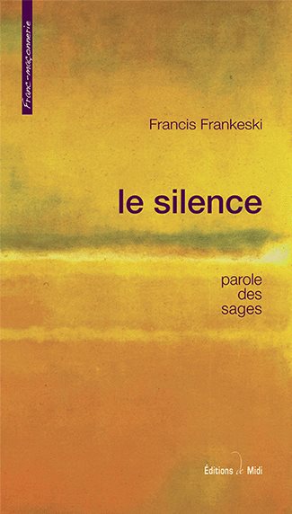 Couverture du livre Le silence, parole des sages