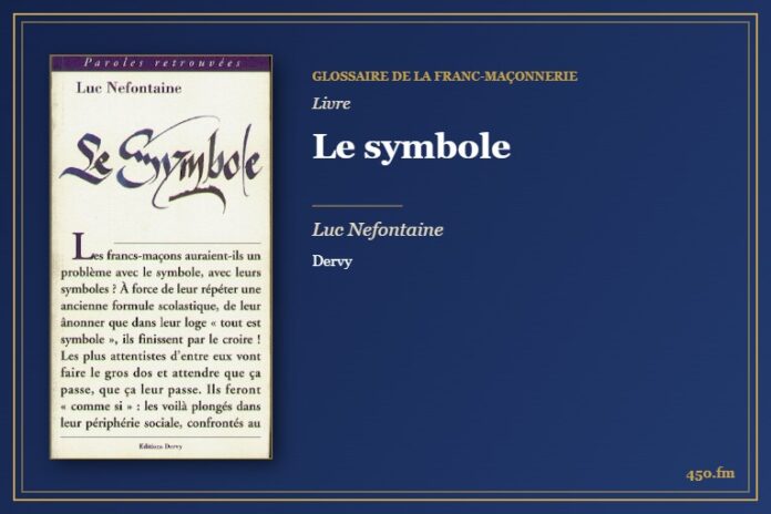 Le symbole (Livre) – Glossaire de la franc-maçonnerie 450.fm