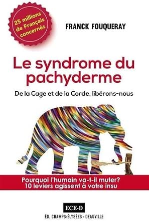 Le Syndrome du Pachyderme – De la cage et de la corde, libérons-nous