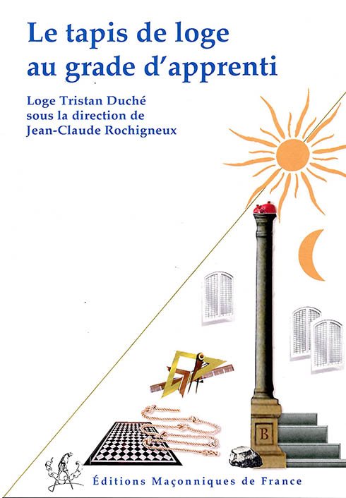 Couverture du livre Le tapis de loge au grade d’apprenti