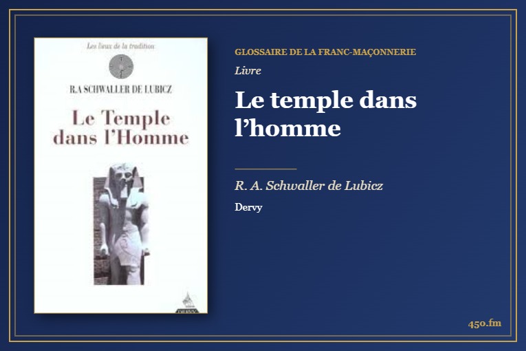 Le temple dans l’homme (Livre) – Glossaire de la franc-maçonnerie 450.fm
