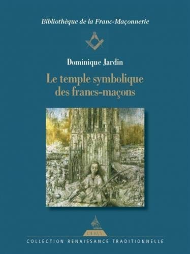 Couverture du livre Le Temple symbolique des francs-maçons