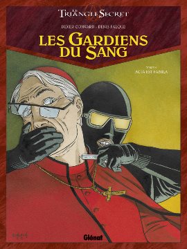 Couverture du livre Le Triangle secret – Les Gardiens du sang – Tome 5&nbsp;: Acta est fabula