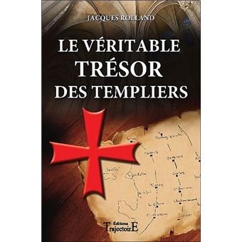 Couverture du livre Le véritable trésor des Templiers