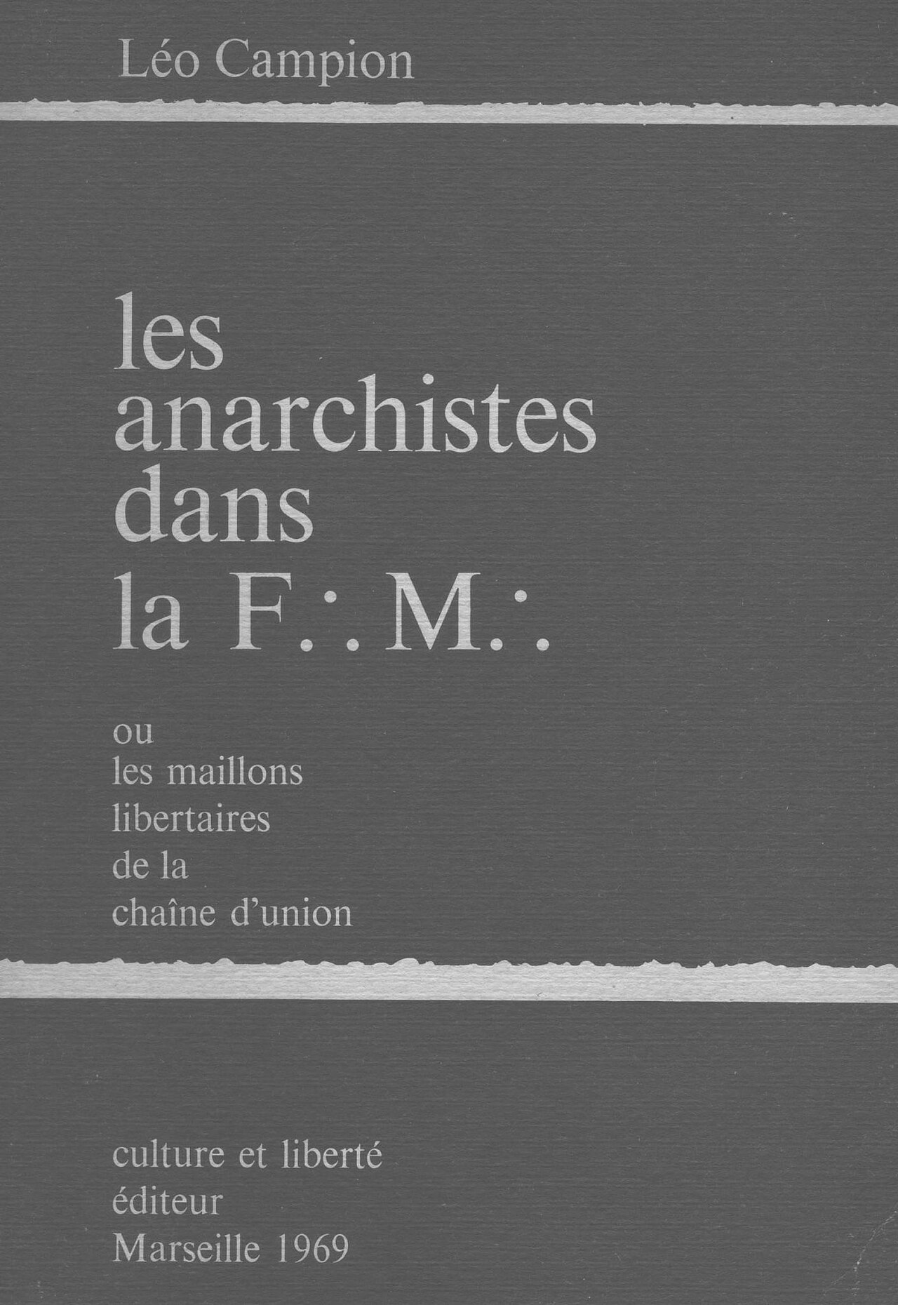 Léo Campion, chansonnier, humoriste et libertaire