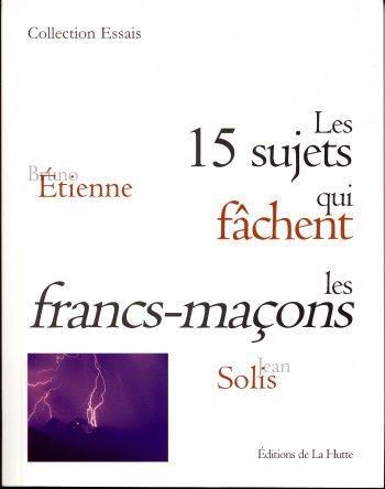 Couverture du livre Les 15 sujets qui fâchent les francs-maçons