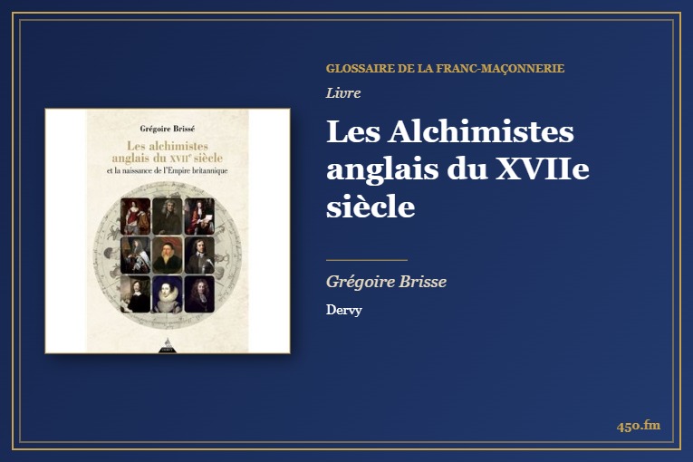 Les Alchimistes anglais du XVIIe siècle (Livre) – Glossaire de la franc-maçonnerie 450.fm