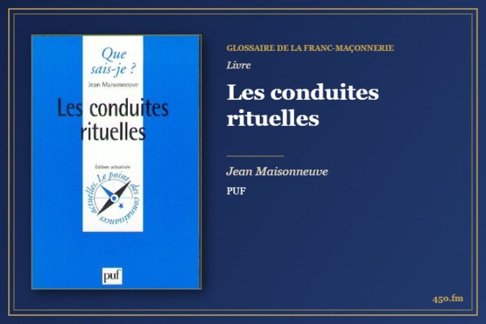 Les conduites rituelles (Livre) – Glossaire de la franc-maçonnerie 450.fm