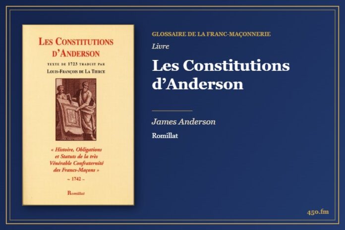 Les Constitutions d’Anderson (Livre) – Glossaire de la franc-maçonnerie 450.fm