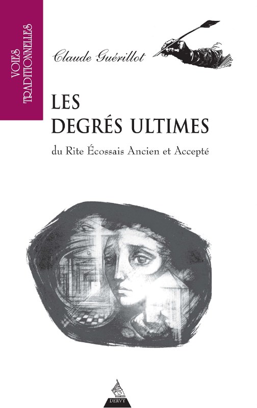 Couverture du livre Les degrés ultimes du Rite Écossais Ancien et Accepté