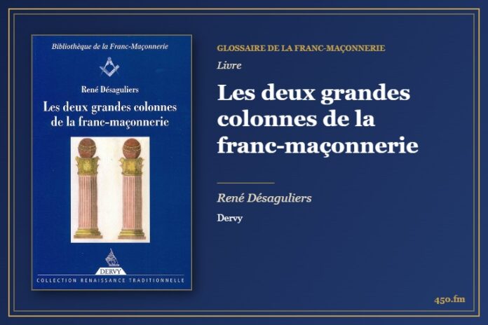 Les deux grandes colonnes de la franc-maçonnerie (Livre) – Glossaire de la franc-maçonnerie 450.fm