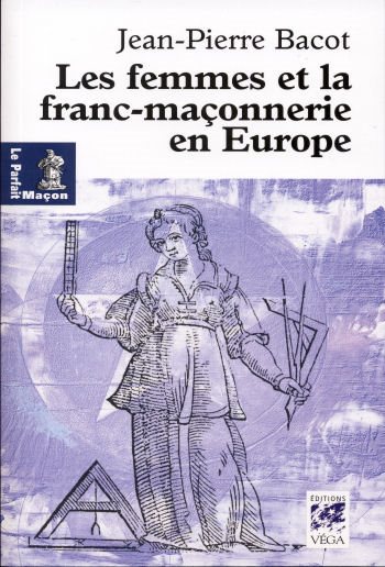 Couverture du livre Les Femmes et la franc-maçonnerie en Europe