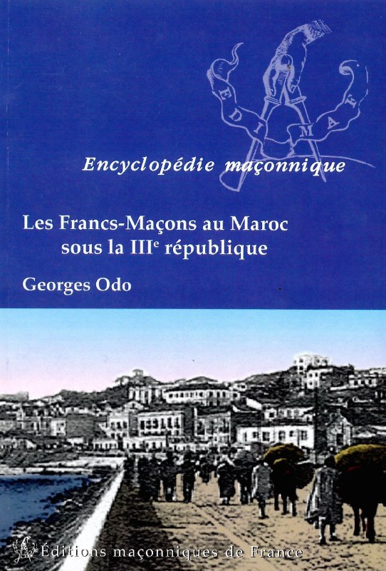 Couverture du livre Les francs-maçons au Maroc sous la IIIe République