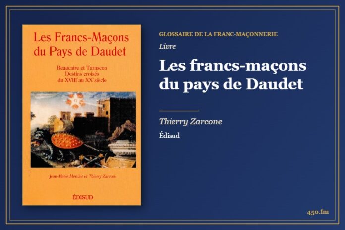 Les francs-maçons du pays de Daudet (Livre) – Glossaire de la franc-maçonnerie 450.fm