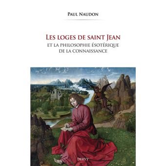 Couverture du livre Les Loges de saint Jean et la philosophie ésotérique de la connaissance