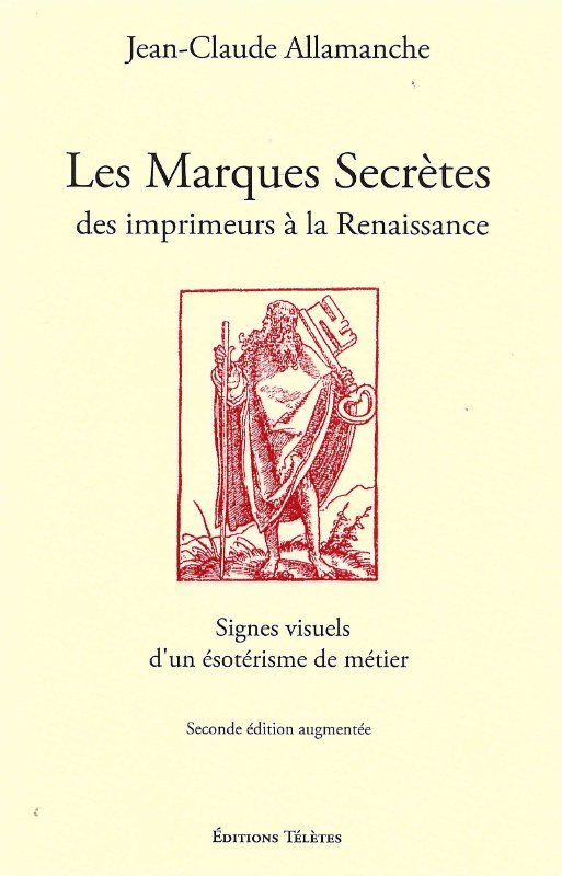 Couverture du livre Les Marques secrètes des imprimeurs de la Renaissance