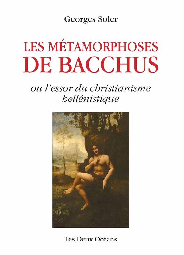 Couverture du livre Les métamorphoses de Bacchus