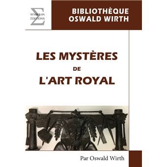 Couverture du livre Les Mystères de l’Art Royal