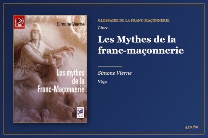 Les Mythes de la franc-maçonnerie (Livre) – Glossaire de la franc-maçonnerie 450.fm