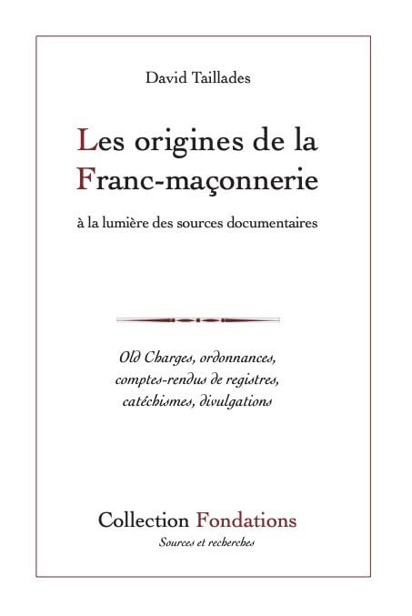 Couverture du livre Les origines de la franc-maçonnerie à la lumière des sources documentaires